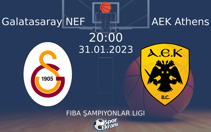31 Ocak 2023 Galatasaray NEF vs AEK Athens maçı Hangi Kanalda Saat Kaçta Yayınlanacak? 31 Ocak 2023 Galatasaray NEF vs AEK Athens maçı Hangi Kanalda Saat Kaçta Yayınlanacak?