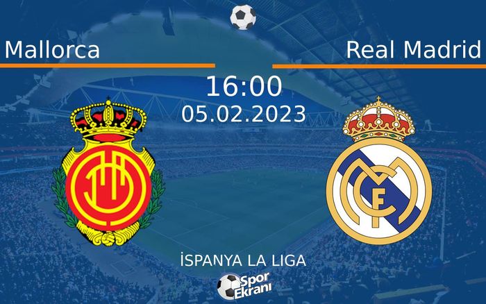 05 Şubat 2023 Mallorca vs Real Madrid maçı Hangi Kanalda Saat Kaçta Yayınlanacak? 05 Şubat 2023 Mallorca vs Real Madrid maçı Hangi Kanalda Saat Kaçta Yayınlanacak?