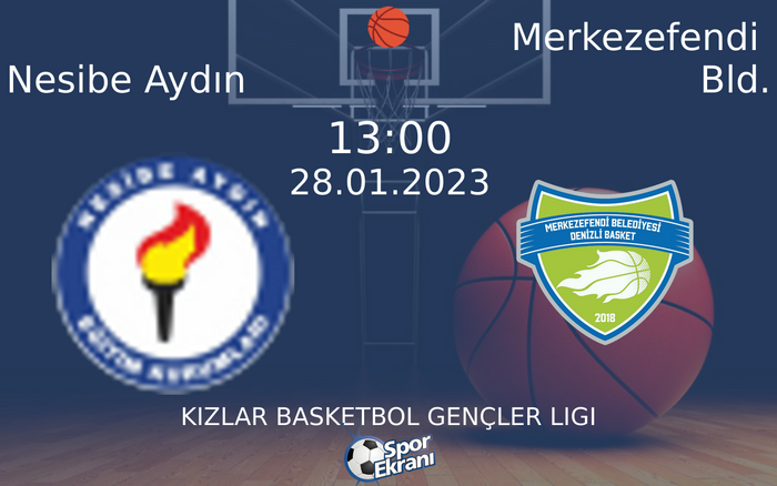 28 Ocak 2023 Nesibe Aydın vs Merkezefendi Bld. maçı Hangi Kanalda Saat Kaçta Yayınlanacak? 28 Ocak 2023 Nesibe Aydın vs Merkezefendi Bld. maçı Hangi Kanalda Saat Kaçta Yayınlanacak?