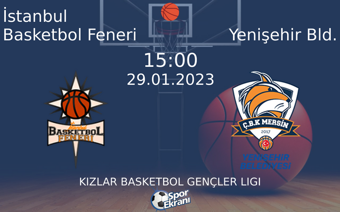 29 Ocak 2023 İstanbul Basketbol Feneri vs Yenişehir Bld. maçı Hangi Kanalda Saat Kaçta Yayınlanacak? 29 Ocak 2023 İstanbul Basketbol Feneri vs Yenişehir Bld. maçı Hangi Kanalda Saat Kaçta Yayınlanacak?