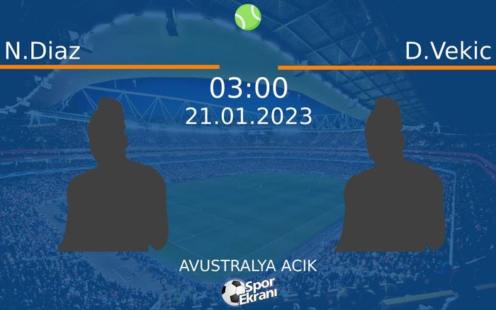 21 Ocak 2023 N.Diaz vs D.Vekic maçı Hangi Kanalda Saat Kaçta Yayınlanacak? 21 Ocak 2023 N.Diaz vs D.Vekic maçı Hangi Kanalda Saat Kaçta Yayınlanacak?