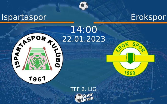 22 Ocak 2023 Ispartaspor vs Erokspor maçı Hangi Kanalda Saat Kaçta Yayınlanacak? 22 Ocak 2023 Ispartaspor vs Erokspor maçı Hangi Kanalda Saat Kaçta Yayınlanacak?