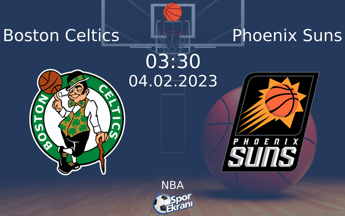 04 Şubat 2023 Boston Celtics vs Phoenix Suns maçı Hangi Kanalda Saat Kaçta Yayınlanacak? 04 Şubat 2023 Boston Celtics vs Phoenix Suns maçı Hangi Kanalda Saat Kaçta Yayınlanacak?