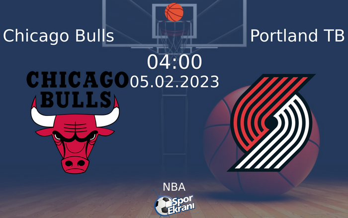 05 Şubat 2023 Chicago Bulls vs Portland TB maçı Hangi Kanalda Saat Kaçta Yayınlanacak? 05 Şubat 2023 Chicago Bulls vs Portland TB maçı Hangi Kanalda Saat Kaçta Yayınlanacak?