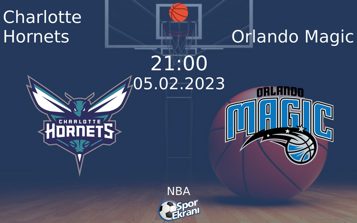 05 Şubat 2023 Charlotte Hornets vs Orlando Magic maçı Hangi Kanalda Saat Kaçta Yayınlanacak?