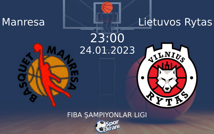 24 Ocak 2023 Manresa vs Lietuvos Rytas maçı Hangi Kanalda Saat Kaçta Yayınlanacak? 24 Ocak 2023 Manresa vs Lietuvos Rytas maçı Hangi Kanalda Saat Kaçta Yayınlanacak?