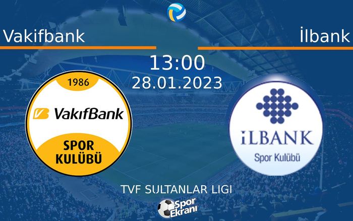 28 Ocak 2023 Vakifbank vs İlbank maçı Hangi Kanalda Saat Kaçta Yayınlanacak? 28 Ocak 2023 Vakifbank vs İlbank maçı Hangi Kanalda Saat Kaçta Yayınlanacak?