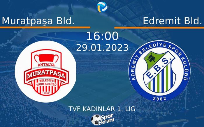 29 Ocak 2023 Muratpaşa Bld. vs Edremit Bld. maçı Hangi Kanalda Saat Kaçta Yayınlanacak? 29 Ocak 2023 Muratpaşa Bld. vs Edremit Bld. maçı Hangi Kanalda Saat Kaçta Yayınlanacak?
