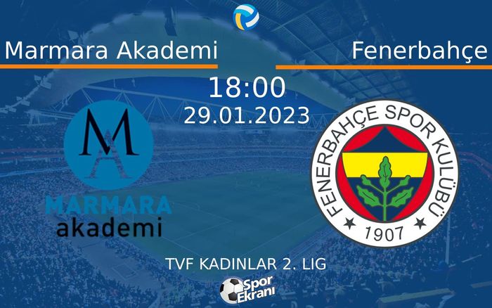 29 Ocak 2023 Marmara Akademi vs Fenerbahçe maçı Hangi Kanalda Saat Kaçta Yayınlanacak? 29 Ocak 2023 Marmara Akademi vs Fenerbahçe maçı Hangi Kanalda Saat Kaçta Yayınlanacak?