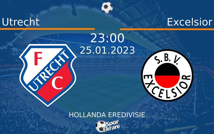 25 Ocak 2023 Utrecht vs Excelsior maçı Hangi Kanalda Saat Kaçta Yayınlanacak? 25 Ocak 2023 Utrecht vs Excelsior maçı Hangi Kanalda Saat Kaçta Yayınlanacak?