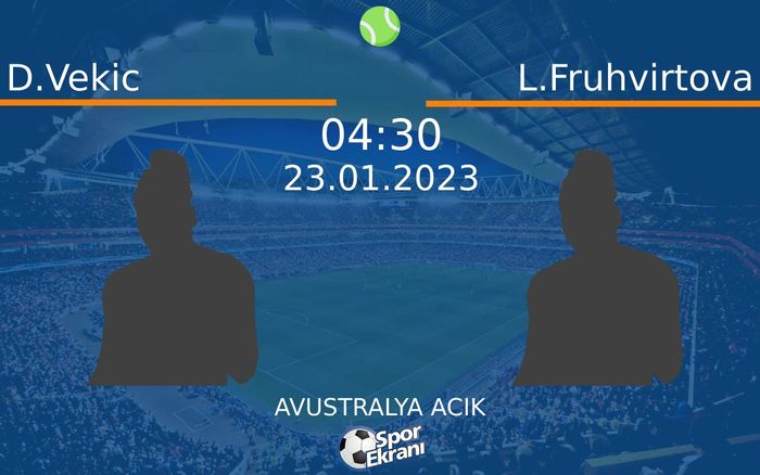 23 Ocak 2023 D.Vekic vs L.Fruhvirtova maçı Hangi Kanalda Saat Kaçta Yayınlanacak? 23 Ocak 2023 D.Vekic vs L.Fruhvirtova maçı Hangi Kanalda Saat Kaçta Yayınlanacak?