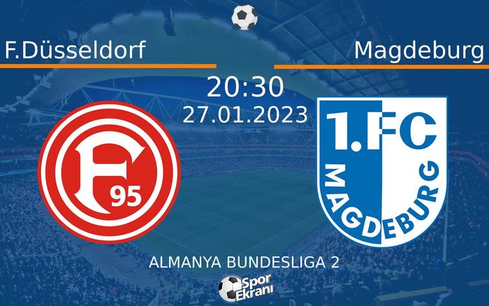 27 Ocak 2023 F.Düsseldorf vs Magdeburg maçı Hangi Kanalda Saat Kaçta Yayınlanacak? 27 Ocak 2023 F.Düsseldorf vs Magdeburg maçı Hangi Kanalda Saat Kaçta Yayınlanacak?