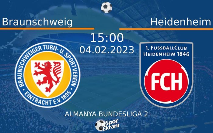 04 Şubat 2023 Braunschweig vs Heidenheim maçı Hangi Kanalda Saat Kaçta Yayınlanacak? 04 Şubat 2023 Braunschweig vs Heidenheim maçı Hangi Kanalda Saat Kaçta Yayınlanacak?