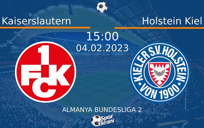 04 Şubat 2023 Kaiserslautern vs Holstein Kiel maçı Hangi Kanalda Saat Kaçta Yayınlanacak? 04 Şubat 2023 Kaiserslautern vs Holstein Kiel maçı Hangi Kanalda Saat Kaçta Yayınlanacak?