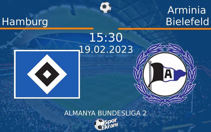 19 Şubat 2023 Hamburg vs Arminia Bielefeld maçı Hangi Kanalda Saat Kaçta Yayınlanacak? 19 Şubat 2023 Hamburg vs Arminia Bielefeld maçı Hangi Kanalda Saat Kaçta Yayınlanacak?