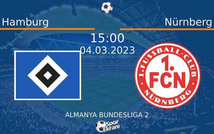 04 Mart 2023 Hamburg vs Nürnberg maçı Hangi Kanalda Saat Kaçta Yayınlanacak? 04 Mart 2023 Hamburg vs Nürnberg maçı Hangi Kanalda Saat Kaçta Yayınlanacak?