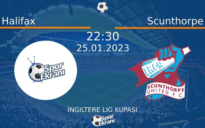 25 Ocak 2023 Halifax vs Scunthorpe maçı Hangi Kanalda Saat Kaçta Yayınlanacak?