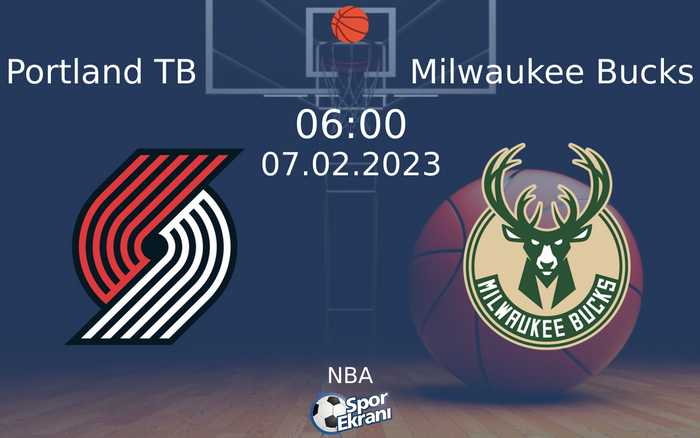 07 Şubat 2023 Portland TB vs Milwaukee Bucks maçı Hangi Kanalda Saat Kaçta Yayınlanacak? 07 Şubat 2023 Portland TB vs Milwaukee Bucks maçı Hangi Kanalda Saat Kaçta Yayınlanacak?