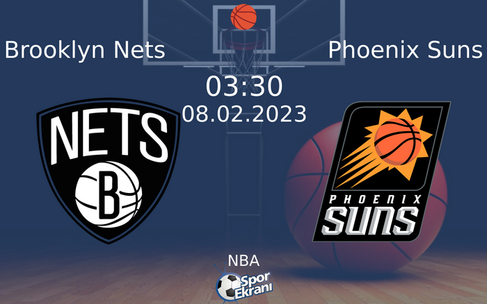 08 Şubat 2023 Brooklyn Nets vs Phoenix Suns maçı Hangi Kanalda Saat Kaçta Yayınlanacak? 08 Şubat 2023 Brooklyn Nets vs Phoenix Suns maçı Hangi Kanalda Saat Kaçta Yayınlanacak?