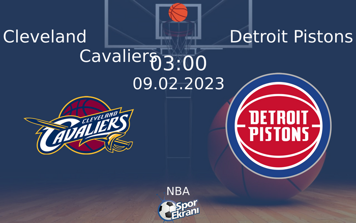 09 Şubat 2023 Cleveland Cavaliers vs Detroit Pistons maçı Hangi Kanalda Saat Kaçta Yayınlanacak? 09 Şubat 2023 Cleveland Cavaliers vs Detroit Pistons maçı Hangi Kanalda Saat Kaçta Yayınlanacak?