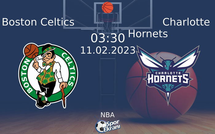 11 Şubat 2023 Boston Celtics vs Charlotte Hornets maçı Hangi Kanalda Saat Kaçta Yayınlanacak? 11 Şubat 2023 Boston Celtics vs Charlotte Hornets maçı Hangi Kanalda Saat Kaçta Yayınlanacak?