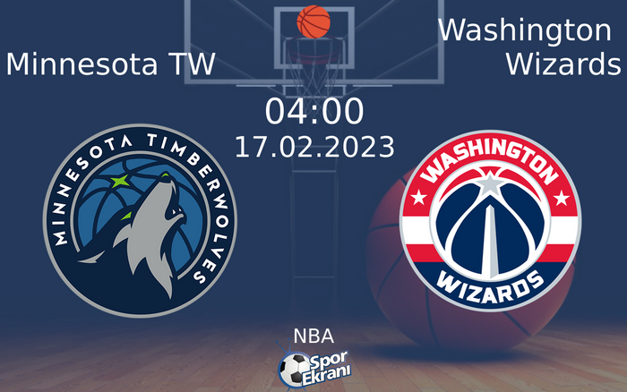 17 Şubat 2023 Minnesota TW vs Washington Wizards maçı Hangi Kanalda Saat Kaçta Yayınlanacak?