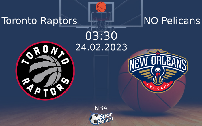 24 Şubat 2023 Toronto Raptors vs NO Pelicans maçı Hangi Kanalda Saat Kaçta Yayınlanacak? 24 Şubat 2023 Toronto Raptors vs NO Pelicans maçı Hangi Kanalda Saat Kaçta Yayınlanacak?