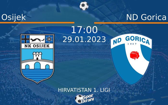 29 Ocak 2023 Osijek vs ND Gorica maçı Hangi Kanalda Saat Kaçta Yayınlanacak? 29 Ocak 2023 Osijek vs ND Gorica maçı Hangi Kanalda Saat Kaçta Yayınlanacak?