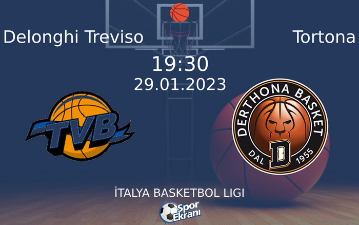 29 Ocak 2023 Delonghi Treviso vs Tortona maçı Hangi Kanalda Saat Kaçta Yayınlanacak? 29 Ocak 2023 Delonghi Treviso vs Tortona maçı Hangi Kanalda Saat Kaçta Yayınlanacak?