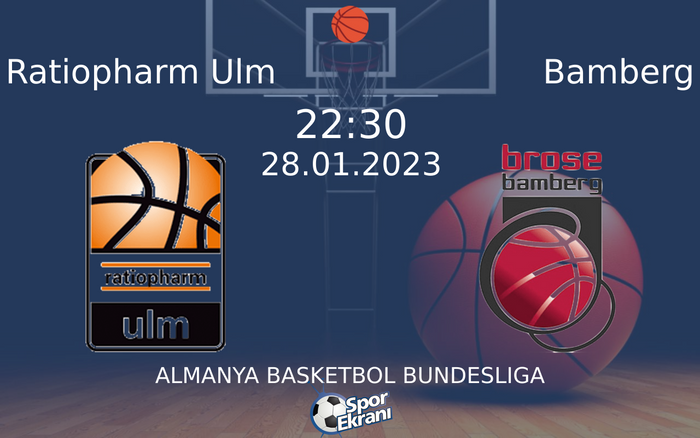 28 Ocak 2023 Ratiopharm Ulm vs Bamberg maçı Hangi Kanalda Saat Kaçta Yayınlanacak? 28 Ocak 2023 Ratiopharm Ulm vs Bamberg maçı Hangi Kanalda Saat Kaçta Yayınlanacak?