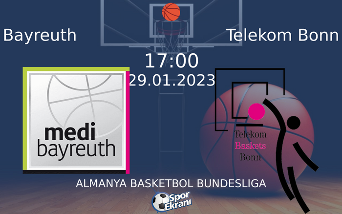 29 Ocak 2023 Bayreuth vs Telekom Bonn maçı Hangi Kanalda Saat Kaçta Yayınlanacak? 29 Ocak 2023 Bayreuth vs Telekom Bonn maçı Hangi Kanalda Saat Kaçta Yayınlanacak?