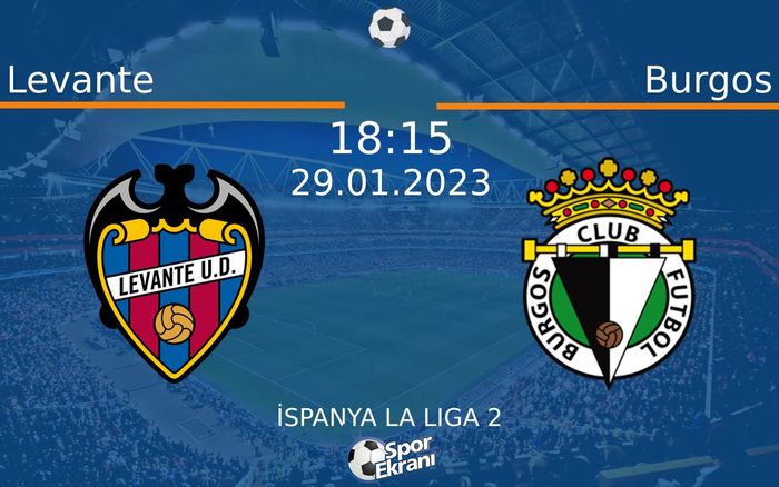 29 Ocak 2023 Levante vs Burgos maçı Hangi Kanalda Saat Kaçta Yayınlanacak? 29 Ocak 2023 Levante vs Burgos maçı Hangi Kanalda Saat Kaçta Yayınlanacak?