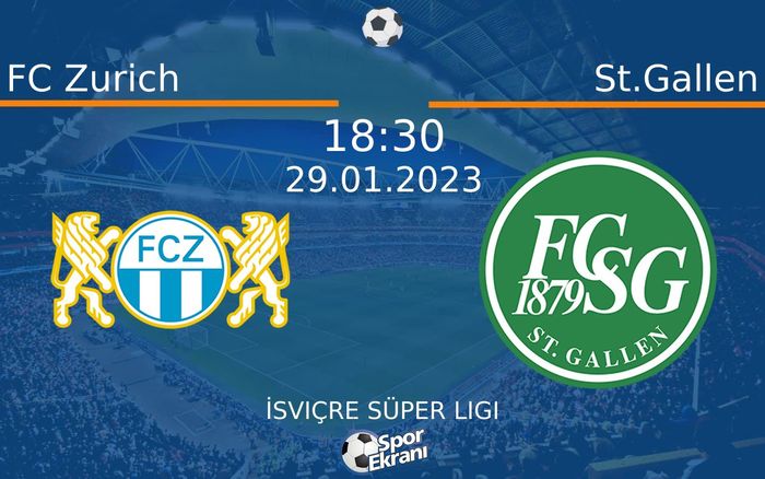 29 Ocak 2023 FC Zurich vs St.Gallen maçı Hangi Kanalda Saat Kaçta Yayınlanacak? 29 Ocak 2023 FC Zurich vs St.Gallen maçı Hangi Kanalda Saat Kaçta Yayınlanacak?