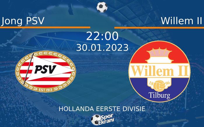 30 Ocak 2023 Jong PSV vs Willem II maçı Hangi Kanalda Saat Kaçta Yayınlanacak? 30 Ocak 2023 Jong PSV vs Willem II maçı Hangi Kanalda Saat Kaçta Yayınlanacak?