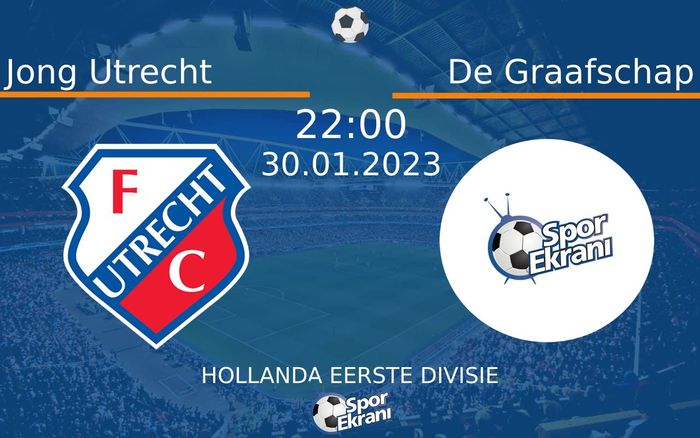 30 Ocak 2023 Jong Utrecht vs De Graafschap maçı Hangi Kanalda Saat Kaçta Yayınlanacak?