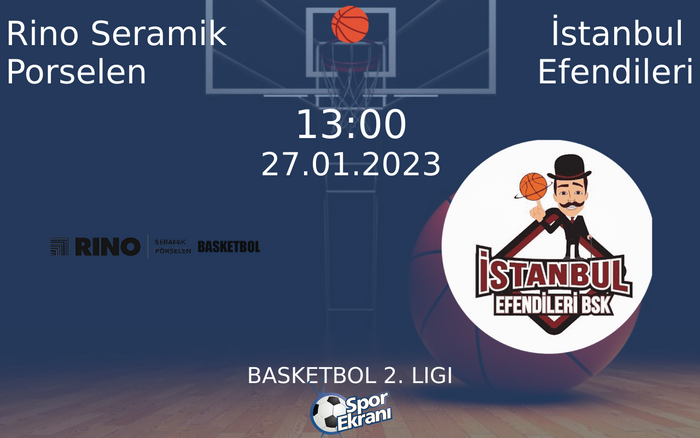27 Ocak 2023 Rino Seramik Porselen vs İstanbul Efendileri maçı Hangi Kanalda Saat Kaçta Yayınlanacak? 27 Ocak 2023 Rino Seramik Porselen vs İstanbul Efendileri maçı Hangi Kanalda Saat Kaçta Yayınlanacak?