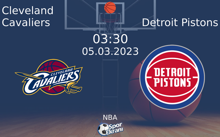 05 Mart 2023 Cleveland Cavaliers vs Detroit Pistons maçı Hangi Kanalda Saat Kaçta Yayınlanacak?