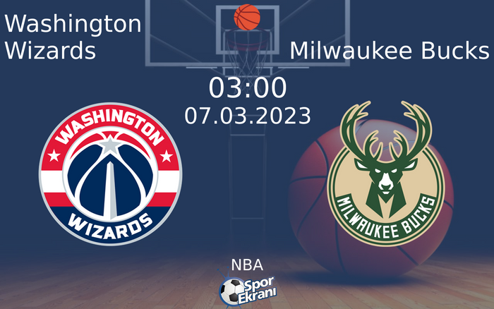 07 Mart 2023 Washington Wizards vs Milwaukee Bucks maçı Hangi Kanalda Saat Kaçta Yayınlanacak? 07 Mart 2023 Washington Wizards vs Milwaukee Bucks maçı Hangi Kanalda Saat Kaçta Yayınlanacak?