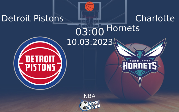 10 Mart 2023 Detroit Pistons vs Charlotte Hornets maçı Hangi Kanalda Saat Kaçta Yayınlanacak? 10 Mart 2023 Detroit Pistons vs Charlotte Hornets maçı Hangi Kanalda Saat Kaçta Yayınlanacak?
