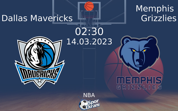 14 Mart 2023 Dallas Mavericks vs Memphis Grizzlies maçı Hangi Kanalda Saat Kaçta Yayınlanacak?