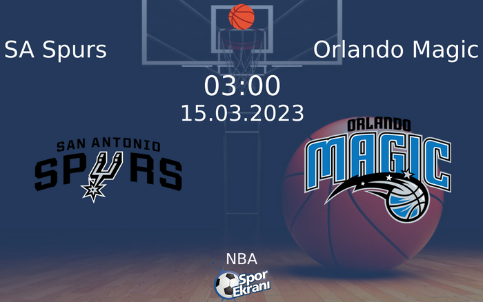 15 Mart 2023 SA Spurs vs Orlando Magic maçı Hangi Kanalda Saat Kaçta Yayınlanacak? 15 Mart 2023 SA Spurs vs Orlando Magic maçı Hangi Kanalda Saat Kaçta Yayınlanacak?