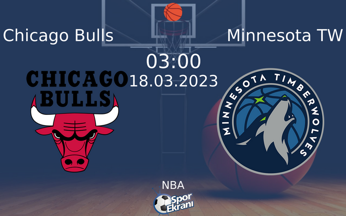 18 Mart 2023 Chicago Bulls vs Minnesota TW maçı Hangi Kanalda Saat Kaçta Yayınlanacak? 18 Mart 2023 Chicago Bulls vs Minnesota TW maçı Hangi Kanalda Saat Kaçta Yayınlanacak?