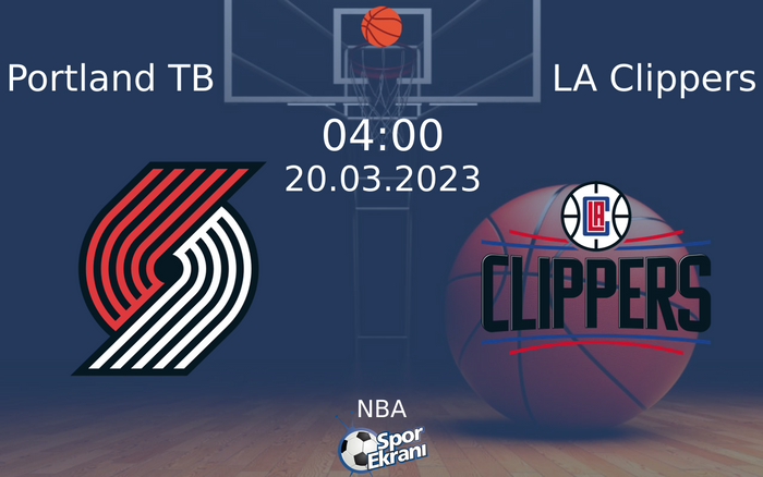20 Mart 2023 Portland TB vs LA Clippers maçı Hangi Kanalda Saat Kaçta Yayınlanacak? 20 Mart 2023 Portland TB vs LA Clippers maçı Hangi Kanalda Saat Kaçta Yayınlanacak?