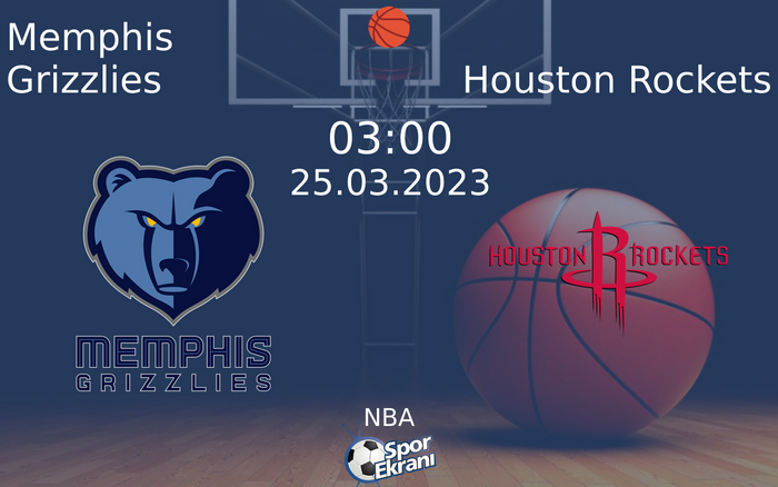 25 Mart 2023 Memphis Grizzlies vs Houston Rockets maçı Hangi Kanalda Saat Kaçta Yayınlanacak? 25 Mart 2023 Memphis Grizzlies vs Houston Rockets maçı Hangi Kanalda Saat Kaçta Yayınlanacak?