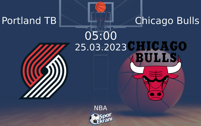 25 Mart 2023 Portland TB vs Chicago Bulls maçı Hangi Kanalda Saat Kaçta Yayınlanacak? 25 Mart 2023 Portland TB vs Chicago Bulls maçı Hangi Kanalda Saat Kaçta Yayınlanacak?