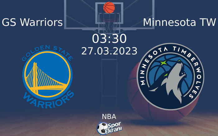 27 Mart 2023 GS Warriors vs Minnesota TW maçı Hangi Kanalda Saat Kaçta Yayınlanacak? 27 Mart 2023 GS Warriors vs Minnesota TW maçı Hangi Kanalda Saat Kaçta Yayınlanacak?