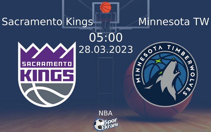 28 Mart 2023 Sacramento Kings vs Minnesota TW maçı Hangi Kanalda Saat Kaçta Yayınlanacak? 28 Mart 2023 Sacramento Kings vs Minnesota TW maçı Hangi Kanalda Saat Kaçta Yayınlanacak?