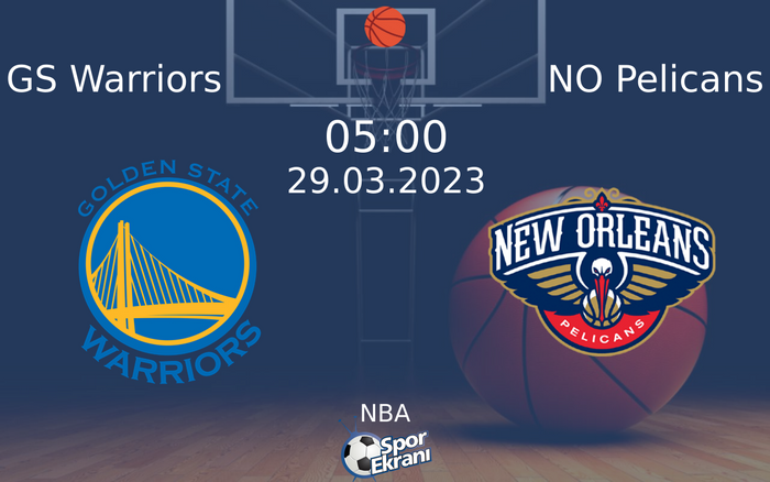 29 Mart 2023 GS Warriors vs NO Pelicans maçı Hangi Kanalda Saat Kaçta Yayınlanacak? 29 Mart 2023 GS Warriors vs NO Pelicans maçı Hangi Kanalda Saat Kaçta Yayınlanacak?