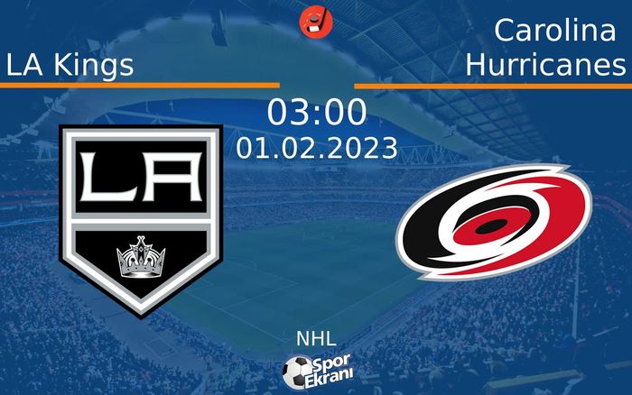 01 Şubat 2023 LA Kings vs Carolina Hurricanes maçı Hangi Kanalda Saat Kaçta Yayınlanacak? 01 Şubat 2023 LA Kings vs Carolina Hurricanes maçı Hangi Kanalda Saat Kaçta Yayınlanacak?
