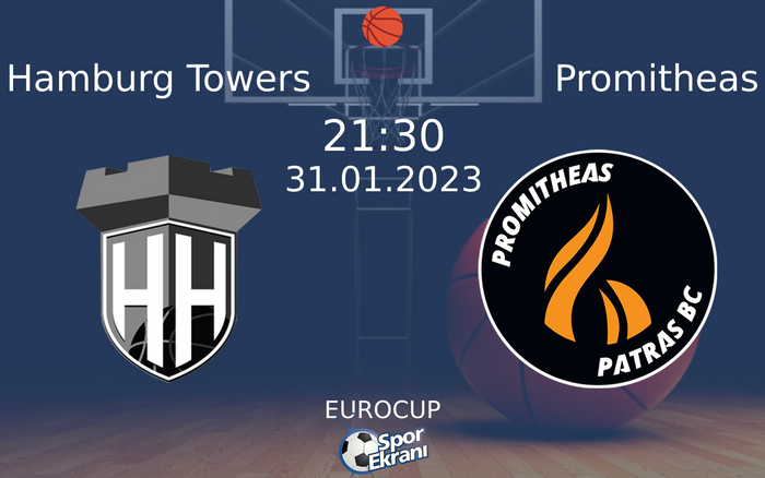 31 Ocak 2023 Hamburg Towers vs Promitheas maçı Hangi Kanalda Saat Kaçta Yayınlanacak? 31 Ocak 2023 Hamburg Towers vs Promitheas maçı Hangi Kanalda Saat Kaçta Yayınlanacak?